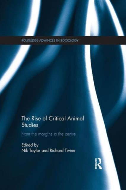 Book cover of: Rise of Critical Animal Studies. By: Nik Taylor