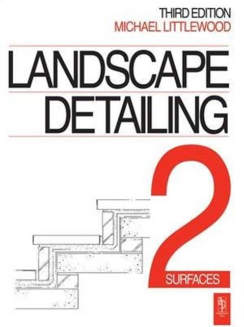 Book cover of: Landscape Detailing Volume 2. By: Michael Littlewood