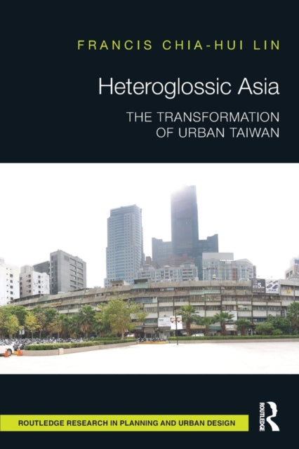 Book cover of: Heteroglossic Asia. By: Francis Chia-Hui Lin