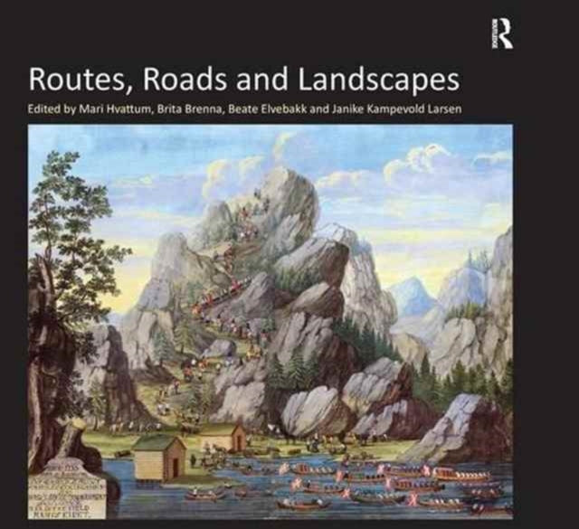 Book cover of: Routes, Roads and Landscapes. By: Brita Brenna