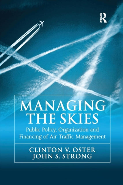 Book cover of: Managing the Skies. By: Clinton V. Oster