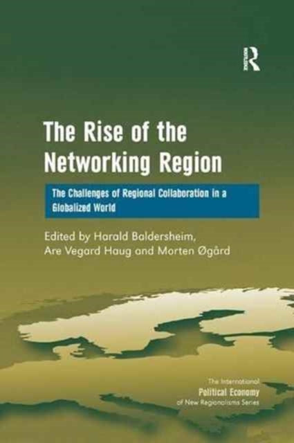 Book cover of: Rise of the Networking Region. By: Are Vegard Haug
