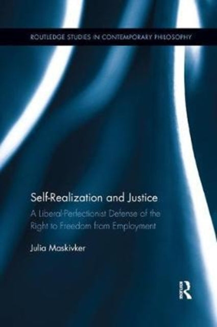 Book cover of: Self-Realization and Justice. By: Julia Maskivker