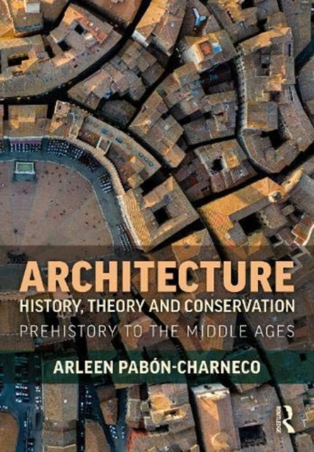 Book cover of: Architecture History, Theory and Preservation. By: Arleen Pabón-Charneco