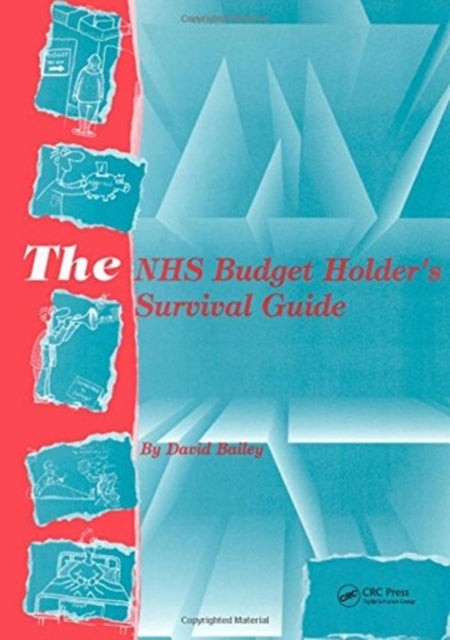 Book cover of: NHS Budget Holder's Survival Guide. By: David Bailey