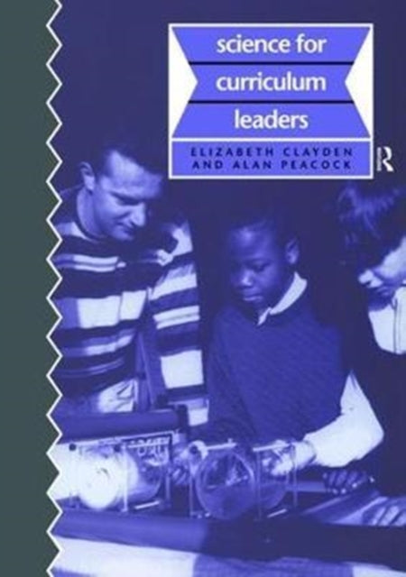 Book cover of: Science for Curriculum Leaders. By: Elizabeth Clayden