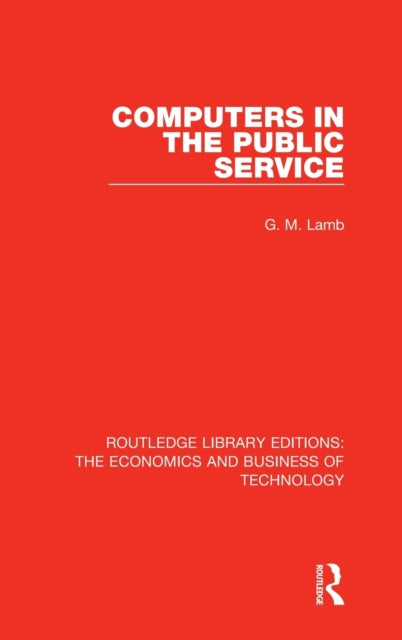 Book cover of: Computers in the Public Service. By: G. M. Lamb