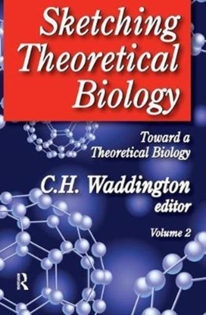 Book cover of: Sketching Theoretical Biology. By: Wilhelmina A. Leigh