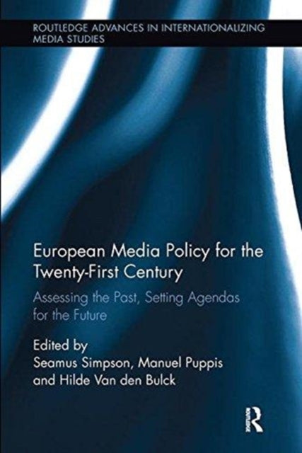 Book cover of: European Media Policy for the Twenty-First Century. By: Seamus Simpson