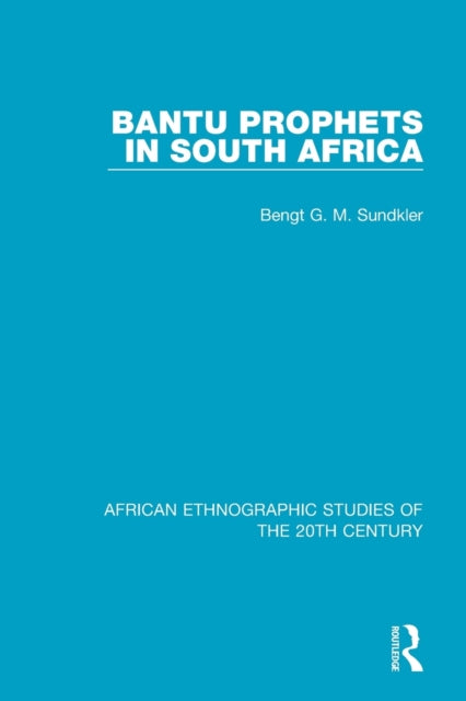 Book cover of: Bantu Prophets in South Africa. By: Bengt Sundkler