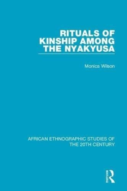 Book cover of: Rituals of Kinship Among the Nyakyusa. By: Monica Wilson