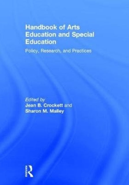 Book cover of: Handbook of Arts Education and Special Education. By: Jean B. Crockett