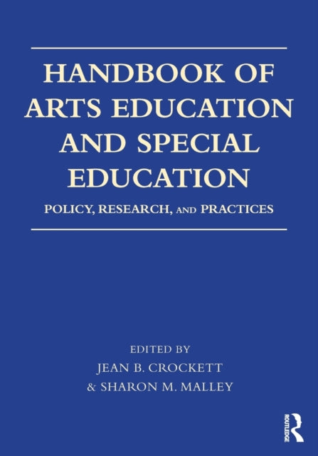 Book cover of: Handbook of Arts Education and Special Education. By: Jean B. Crockett