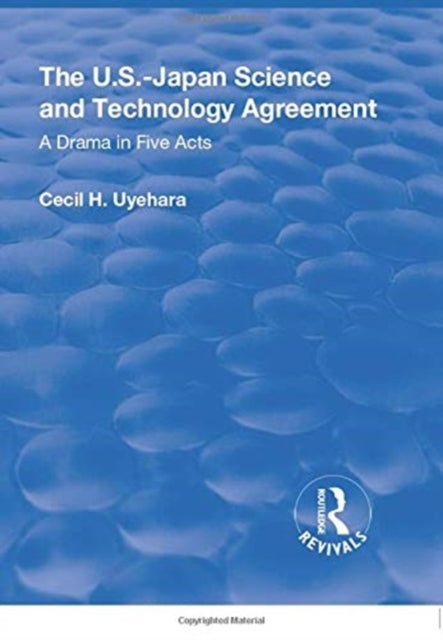 Book cover of: U.S.-Japan Science and Technology Agreement: A Drama in Five Acts