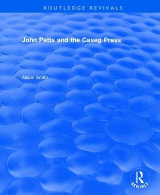 Book cover of: John Petts and the Caseg Press. By: Alison Smith