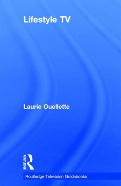 Book cover of: Lifestyle TV. By: Laurie Ouellette