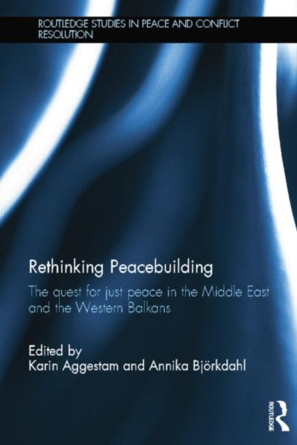 Book cover of: Rethinking Peacebuilding. By: Karin Aggestam