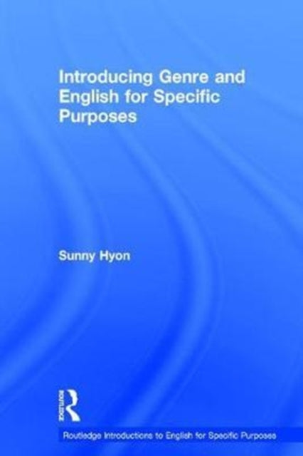 Book cover of: Introducing Genre and English for Specific Purposes. By: Sunny Hyon