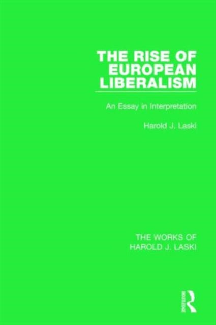 Book cover of: Rise of European Liberalism (Works of Harold J. Laski). By: Harold Joseph Laski