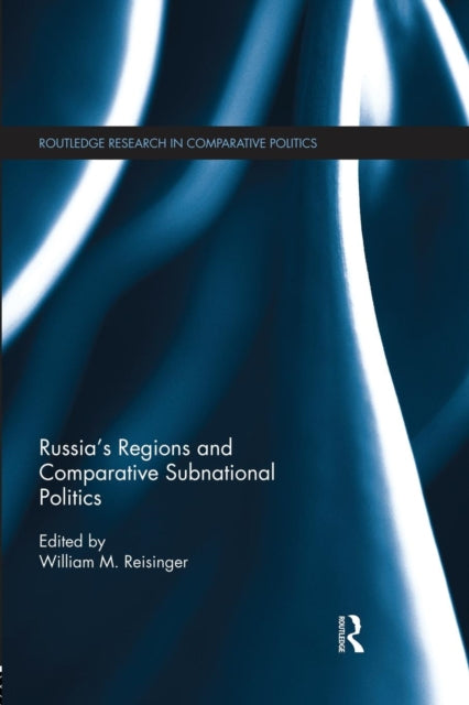 Book cover of: Russia's Regions and Comparative Subnational Politics