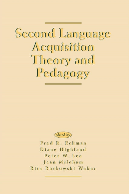 Book cover of: Second Language Acquisition Theory and Pedagogy. By: Fred R. Eckman