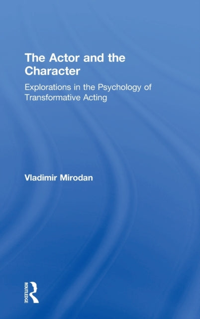Book cover of: Actor and the Character. By: Vladimir Mirodan
