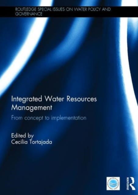 Book cover of: Revisiting Integrated Water Resources Management. By: Cecilia Tortajada