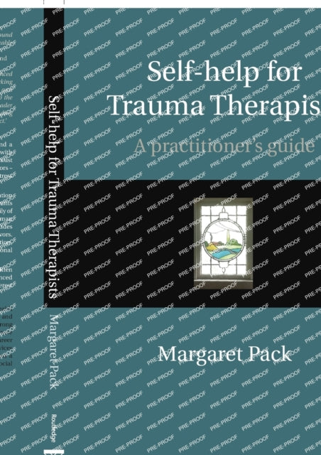 Book cover of: Self-help for Trauma Therapists. By: Margaret Pack