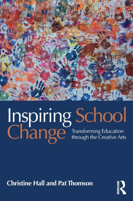 Book cover of: Inspiring School Change. By: Christine Hall