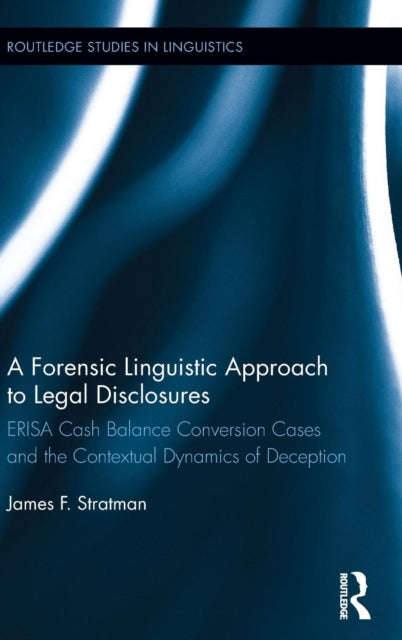 Book cover of: Forensic Linguistic Approach to Legal Disclosures. By: James Stratman