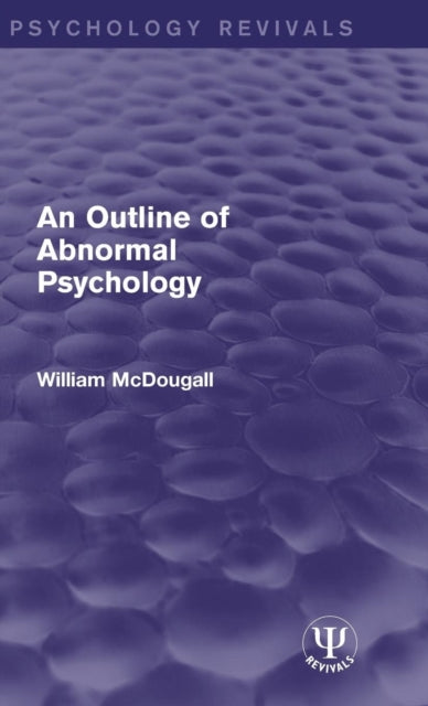 Book cover of: Outline of Abnormal Psychology. By: McDougall, William
