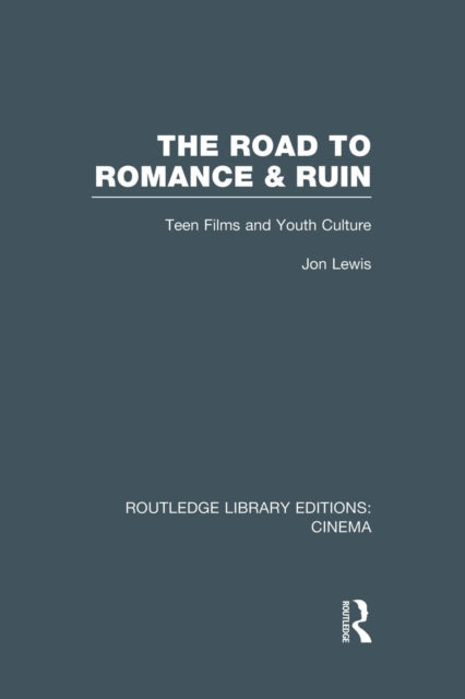 Book cover of: Road to Romance and Ruin. By: Jon Lewis