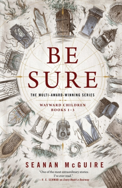 Book cover of: Be Sure. By: Seanan McGuire