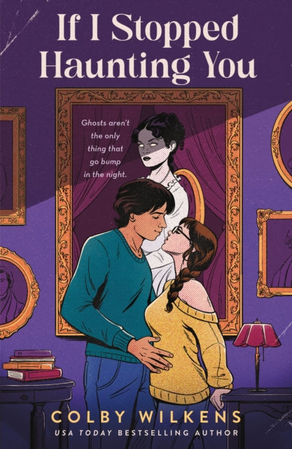 Book cover of: If I Stopped Haunting You. By: Colby Wilkens