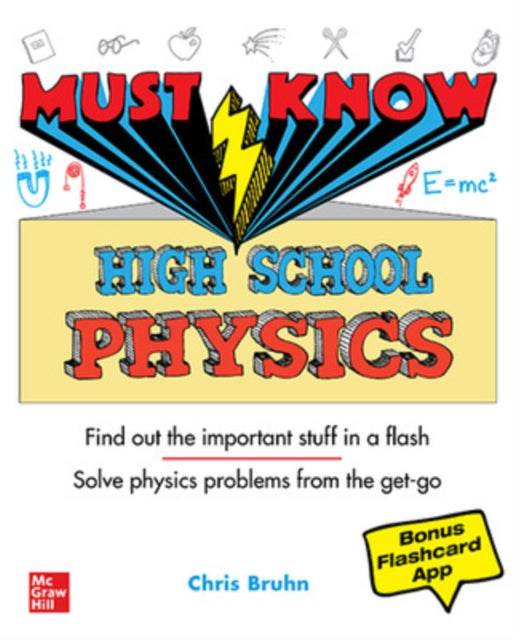 Book cover of: Must Know High School Physics. By: Christopher Bruhn