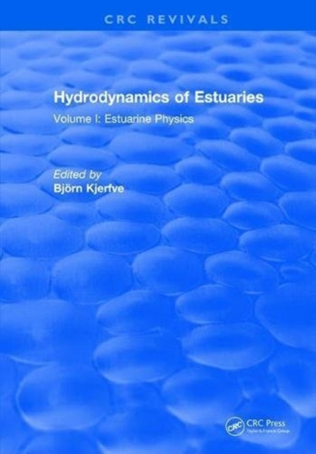 Book cover of: Hydrodynamics of Estuaries. By: B. Kjerfve