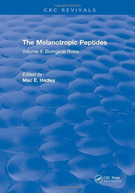 Book cover of: Melanotropic Peptides. By: M. E. Hadley