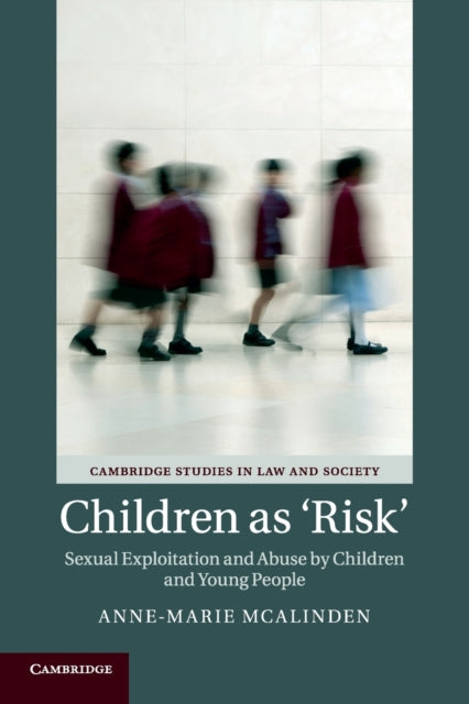 Book cover of: Children as ‘Risk'. By: Anne-Marie McAlinden