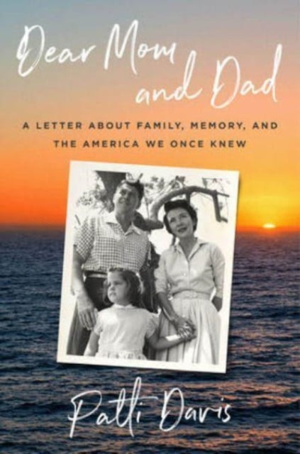 Book cover of: Dear Mom and Dad. By: Patti Davis
