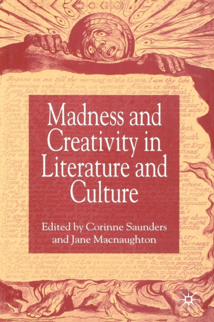 Book cover of: Madness and Creativity in Literature and Culture. By: Corinne Saunders