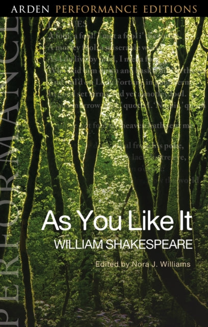 Book cover of: As You Like It: Arden Performance Editions. By: William Shakespeare