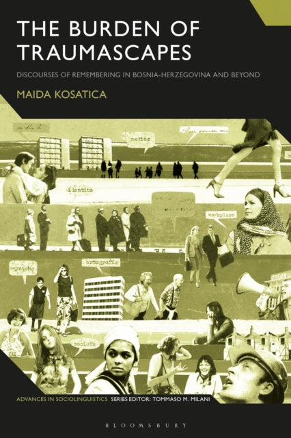 Book cover of: Burden of Traumascapes. By: Maida Kosatica