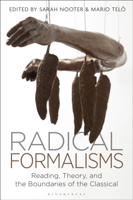 Book cover of: Radical Formalisms. By: Sarah Nooter