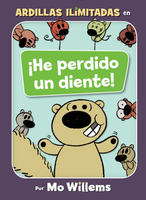 Book cover of: !He perdido un diente!/ I Have Lost a Tooth!. By: Mo Willems