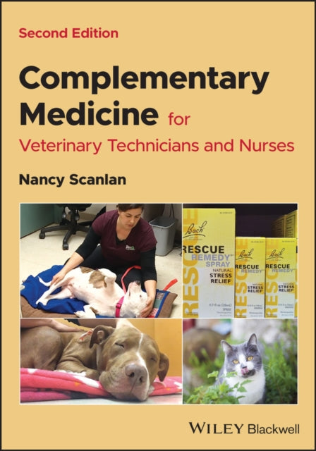 Book cover of: Complementary Medicine for Veterinary Technicians and Nurses. By: Nancy Scanlan