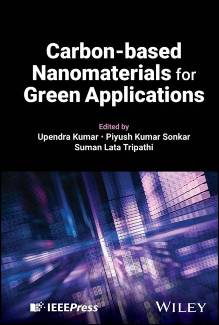 Book cover of: Carbon-based Nanomaterials for Green Applications. By: Upendra Kumar