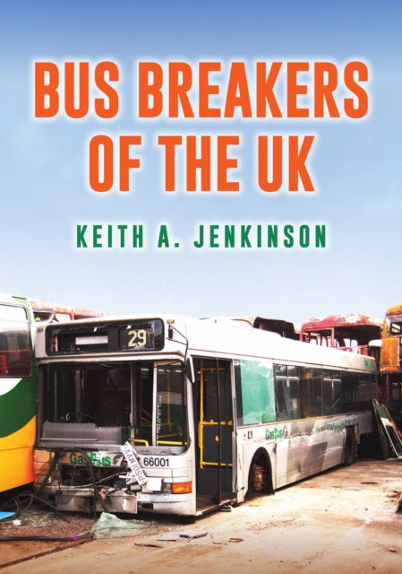 Book cover of: Bus Breakers of the UK