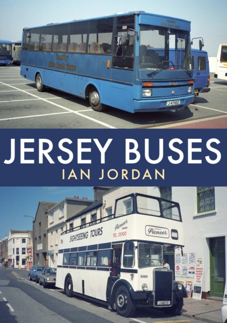 Book cover of: Jersey Buses. By: Ian Jordan