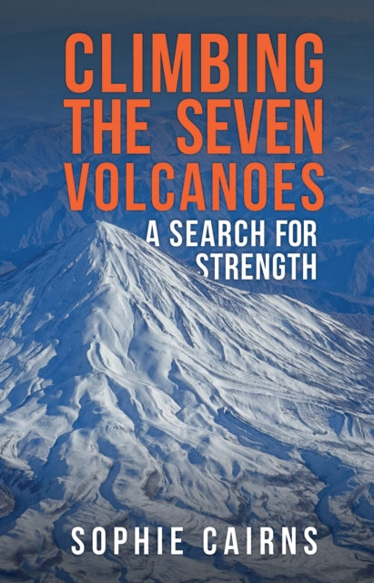 Book cover of: Climbing the Seven Volcanoes. By: Sophie Cairns