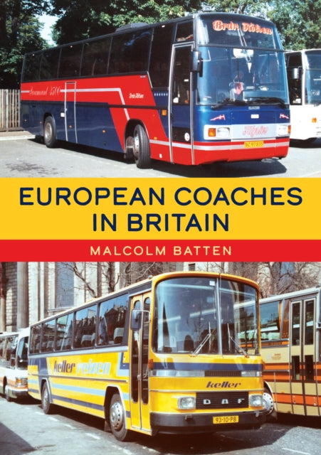 Book cover of: European Coaches in Britain. By: Malcolm Batten